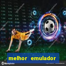 melhor emulador para pc fraco